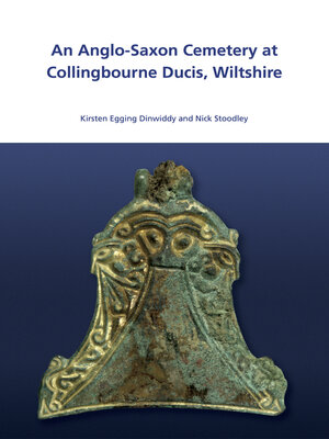 cover image of An Anglo-Saxon Cemetery at Collingbourne Ducis, Wiltshire